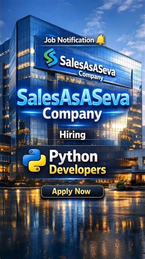 SalesASASeva Hiring Python Developers | 0–4 Years Experience | Apply Now