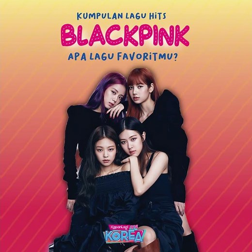 Kumpulan Lagu Hits BlackPink