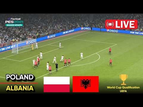 🔴LIVE: Polonia kundër Shqipërisë🏆 Kualifikimet e Kupës së Botës UEFA 2025 | Ndeshje " PES eFOOTBALL