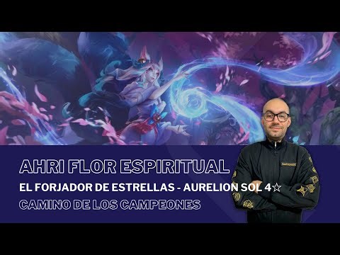 El Forjador de Estrellas - Aurelion Sol 4☆ con AHRI FE / #PathOfChampions - #LegendsOfRuneterra