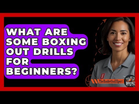 What Are Some Boxing Out Drills For Beginners? - The Basketball Xpert