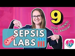 Sepsis Labs: The 9 Values You MUST Know (NCLEX® Review)