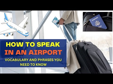 How to Speak in an Airport: Essential Vocabulary and Phrases for English Learners (A2/B1)