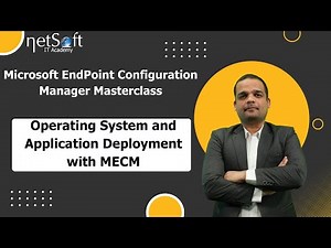 Microsoft EndPoint Configuration Manager Masterclass - OS and App. Deployment with MECM - Module 06