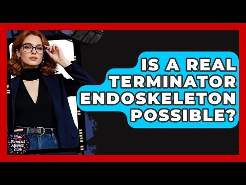 Is A Real Terminator Endoskeleton Possible? - Famous Movies Club