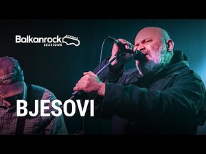 Bjesovi - Full Performance (LIVE on Balkanrock Sessions)