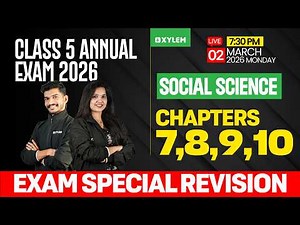 Class 5 Social Science | Annual Exam 2026 – Chapters 7, 8, 9 & 10 Exam Special Revision | Class 5