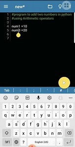 addition of two numbers in python | python programming | using mobile ide| v.13(part 7)