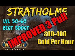 IMPROVED 3 Pull Stratholme Farm / Boost Complete Walkthrough - 400 Gold/160k XP/hr - WoW Classic
