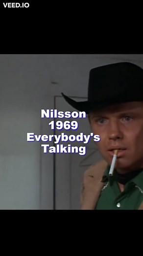 Nilsson - Everybody's Talking Midnight Cowboy Movie Theme Song #60s #music #classicrock #fyp #oldies #4everhits
