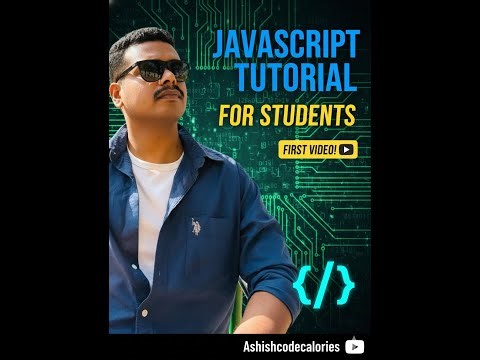 Master JavaScript from Scratch! | Any Class | Computer Science | ‪@AshishCodeCalories‬