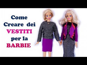 Come #CREARE dei #VESTITI senza CHIUSURA per la #BARBIE #RICICLO #CREATIVO #barbie