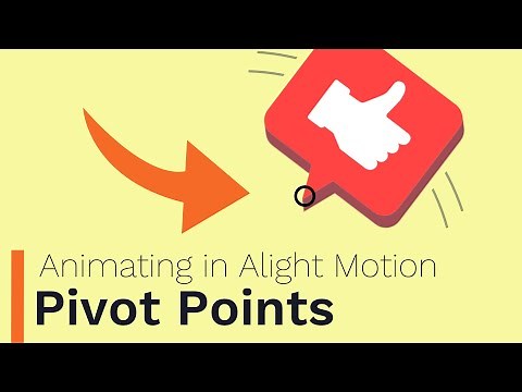 Pivot Points - Animating in Alight Motion