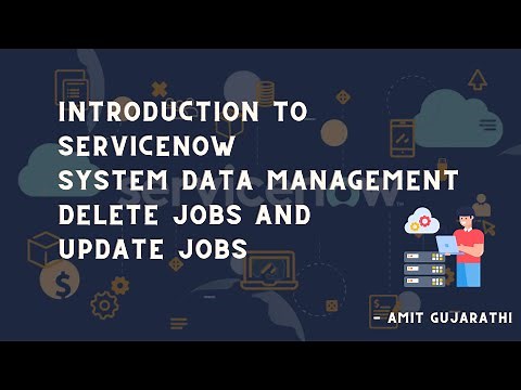 Mastering System Data Management with ServiceNow: ServiceNow Delete and Update Jobs Explained