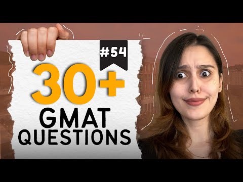 GMAT Quiz #54 - Live GMAT Practice Covering Quant, Verbal, RC, & Data Insights