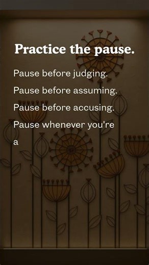Practice the pause #changeyourmindsetchangeyourlife #quotes #changeyourmindset