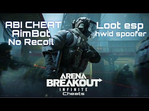 Arena Breakout Infinite Loot Esp Cheat! - ( Aimbot + Esp )