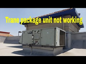 Trane package unit problems