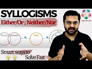 "Either/Or" Cases: Syllogisms Video Lecture - UPSC