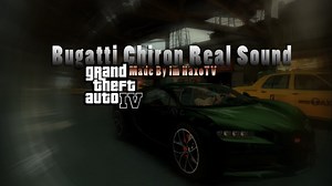 GTA 4 GTA 4 Bugatti Chiron Sound (Real) 2017 Mod - GTAinside.com