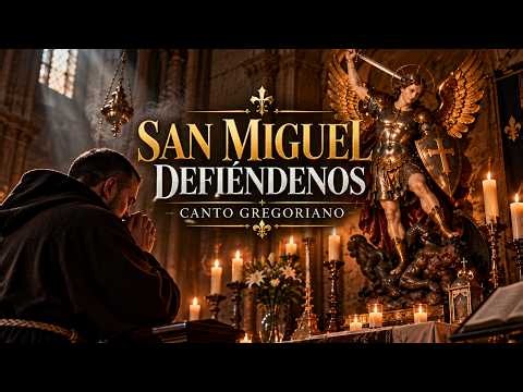 ⚔️ San Miguel Arcángel, Defiéndenos | 12 Cantos Gregorianos de Protección, Oración y Paz 🙏