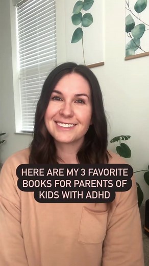 Top 3 Books for Parents of Kids with ADHD