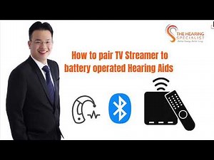 Wireless streaming technology: How to pair TV streamer to battery operated hearing aid