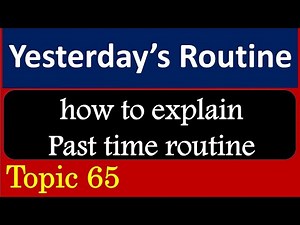 How to talk about "yesterday's routine" use of Past Simple & Continuous Tenses | My English World