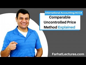Comparable Uncontrolled Price Method | Resale Price Method | International Transfer Pricing