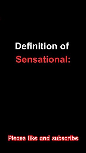 Definition of Sensational | meaning and synonym of Sensational #sensational #english #language #fact