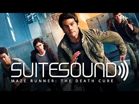 Maze Runner: The Death Cure - Ultimate Soundtrack Suite