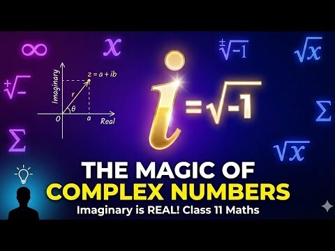 Complex Numbers Class 11 - Full Chapter Explanation PART - 1 l Maths