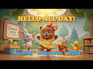 Hello Hello All Day! 👋 #PreschoolSongs | Good Morning, Afternoon & Night 🐻🌞🌙