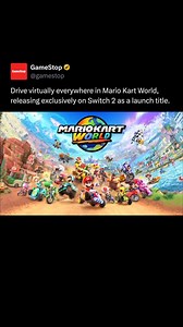 112K views · 4.7K reactions | Drive virtually everywhere in Mario Kart World, a brand-new Mario Kart game releasing exclusively on Switch 2 as a launch title. Arrives June 5th, 2025 at GameStop | GameStop | Facebook