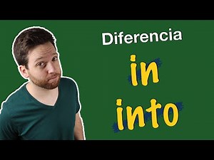 Diferencia entre IN e INTO en inglés · Preposiciones en inglés