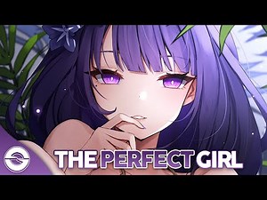 Nightcore - The Perfect Girl