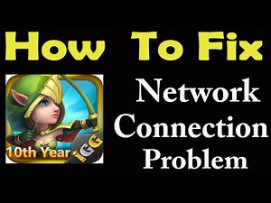 How To Fix Castle Clash App Network Connection Problem | Castle Clash No Internet Error | PSA 24