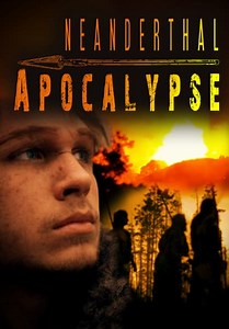 Neanderthal Apocalypse (2015)