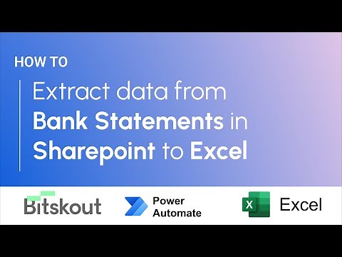 How to extract data from Bank Statements in Sharepoint to Excel with Power Automate