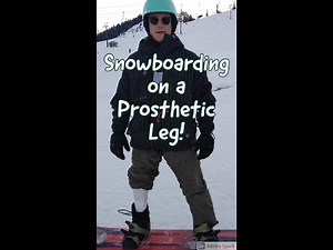 Snowboarding with a Prosthetic Leg - Amputee Outdoors