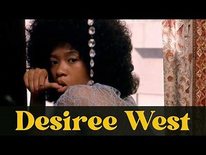 Breaking Barriers: The Rise and Legacy of Desiree West