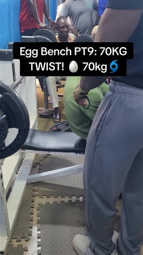 Egg Bench Challenge PT9: 70KG Twist Edition Unleashed