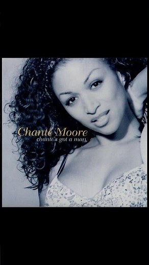 Chanté's Got A Man - Chanté Moore - 2009 12" Single Version