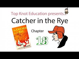 Catcher in the Rye, Chapter 18
