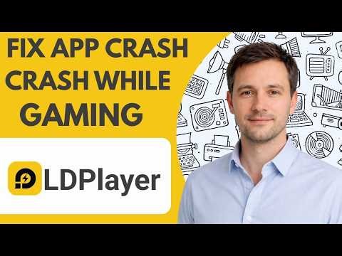 Fix LDPlayer App Crash While Gaming Ultimate Guide 2026