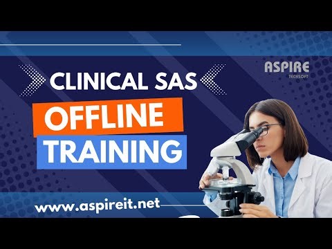Clinical SAS Offline Training Explained - Aspire Techsoft