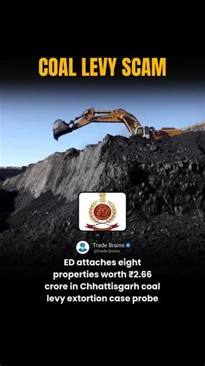 Crackdown on illegal proceeds 🚨 The Enforcement Directorate has attached eight properties worth ₹2.66 crore in connection with the Chhattisgarh coal levy extortion case. Will this investigation lead to further disclosures and attachments in the case? Follow @trade.brains Follow @trade.brains #explorepage #viral #tradebrains #trending #coal #coallevyscam #enforcementdirectorate #explorepage (Enforcement Directorate, coal levy scam, Chhattisgarh, asset attachment, extortion case, financial crime)