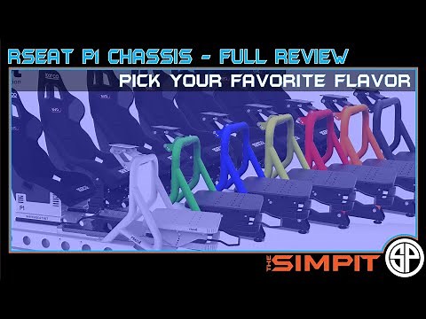 The All New RSeat P1 Sim Chassis - Full Review