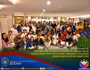 The Philippine Consulate General in Jeddah organized a "Kumustahan" with the members of the Filipino community, strengthening ties and addressing concerns of kababayans in Najran on 05 December 2024. The event was attended by a diverse group of Filipinos, fostering an atmosphere of camaraderie and mutual support. During the gathering, the Philippine Consulate General in Jeddah provided updates on consular services, listened to community feedback, and discussed initiatives aimed at enhancing the 