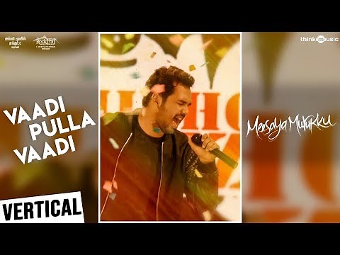 Meesaya Murukku | Vaadi Pulla Vaadi Vertical Video | Hiphop Tamizha, Aathmika, Vivek